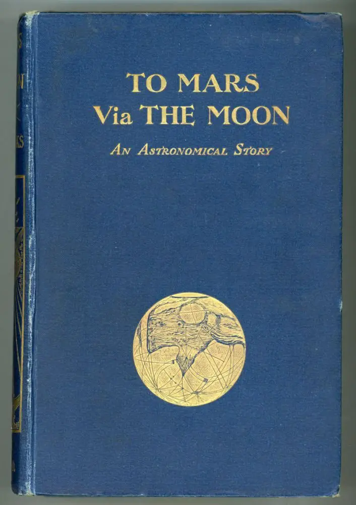 To Mars via The Moon An Astronomical Story