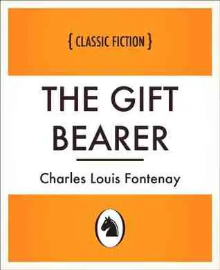 1588426292 the gift bearer by charles l. fontenay