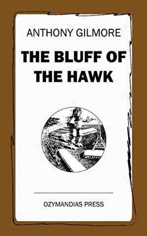 The Bluff of the Hawk