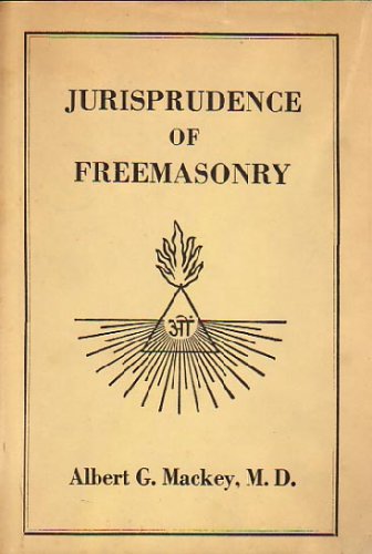 Mackey's Jurisprudence of Freemasonry